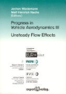 Jochen Wiedmann, Wolf-Heinrich Hucho - Progress in Vehicle Aerodynamics - Bd. 3: Progress in Vehicle Aerodynamics. Vol.III