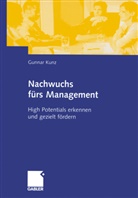 Gunnar Kunz, Gunnar C. Kunz - Nachwuchs fürs Management