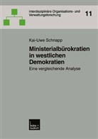 Kai-Uwe Schnapp - Ministerialbürokratien in westlichen Demokratien