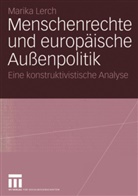 Marika Lerch - Menschenrechte und europäische Außenpolitik