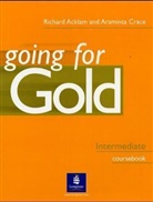 Richard Acklam, Araminta Crace - Going for Gold - Intermediate: Going for Gold Intermediate Coursebook