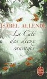 Alex Lhermillier, Isabel Allende, Isabel (1942-....) Allende, Allende-i, Isabel Allende, Nelly Lhermillier - La cité des dieux sauvages