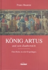 Franz Baumer - König Artus und sein Zauberreich
