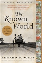 Edward Jones, Edward P Jones, Edward P. Jones - The Known World