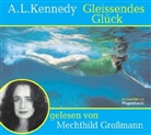 A. L. Kennedy, Mechthild Großmann - Gleissendes Glück, 3 Audio-CDs (Hörbuch)