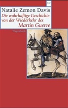 Natalie Zemon Davis - Die wahrhaftige Geschichte von der Wiederkehr des Martin Guerre