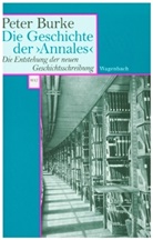 Peter Burke - Die Geschichte der 'Annales'