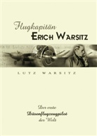 Lutz Warsitz - Flugkapitän Erich Warsitz