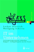 Lotha Dietrich, Lothar Dietrich, Schirra, Schirra, Wolfgang Schirra - IT im Unternehmen