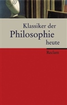 Ansgar Beckermann, Ansgar Beckermann, Dominik Perler - Klassiker der Philosophie heute
