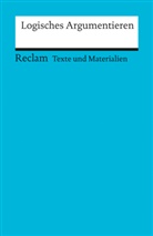 Wolfgang Weimer - Logisches Argumentieren. Texte und Materialien für den Unterricht
