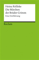 Heinz Rölleke - Die Märchen der Brüder Grimm