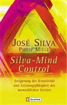 Miele, Philip Miele, Silv, Silva, Jos Silva, Jose Silva... - Silva-Mind Control