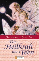 Doreen Virtue - Die Heilkraft der Feen