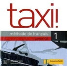 Robert Menand - Taxi!, Methode de francais - Bd.1: 1 Lerner-Audio-CD (Audiolibro)