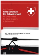 Rene Schweizer, René Schweizer - Ein Schweizerbuch