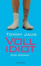 Tommy Jaud - Vollidiot