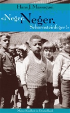Hans J. Massaquoi, Hans Jürgen Massaquoi - 'Neger, Neger, Schornsteinfeger!'