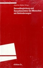 Joachi Walter, Joachim Walter, Jochen Walter - Sexualbegleitung und Sexualassistenz bei Menschen mit Behinderungen