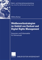 Willms Buhse - Wettbewerbsstrategien im Umfeld von Darknet und Digital Rights Management
