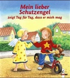 Julia Boehme, Antje Flad, Antje Flad - Mein lieber Schutzengel zeigt Tag für Tag, dass er mich mag