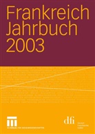 Lotha Albertin, Lothar Albertin, Wolfgan Asholt, Wolfgang Asholt, Frank Baasner, Frank u Baasner... - Frankreich Jahrbuch: Frankreich Jahrbuch 2003
