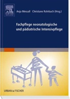 Anja Messall, Christiane Rohrbach - Fachpflege neonatologische und pädiatrische Intensivpflege