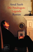 Antal Szerb - Die Pendragon-Legende