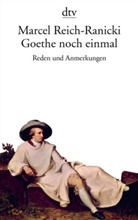 Reich-Ranicki, Marcel Reich-Ranicki - Goethe noch einmal