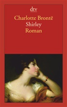 Charlotte Bronte, Charlotte Brontë - Shirley