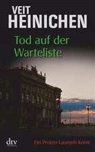 Veit Heinichen - Tod auf der Warteliste