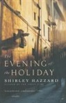 Shirley Hazzard, Shirley Hazzard Steegmuller, The Estate of Shirley Hazzard Steegmulle - The Evening of the Holiday