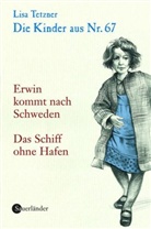 Lisa Tetzner, Theo Glinz - Die Kinder aus Nr.67 - Bd. 2: Die Kinder aus Nr.67