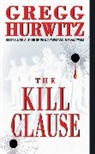Gregg Hurwitz, Gregg Andrew Hurwitz - Kill Clause