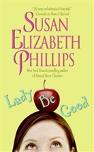 Susan Elizabeth Phillips, Phillips Susan Elizabeth - Lady Be Good