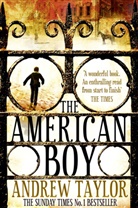 Andrew Taylor - The American Boy