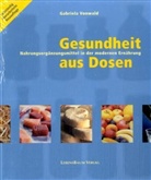 Gabriela Vonwald - Gesundheit aus Dosen