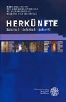 Doerte Bischoff, Nicola Kaminski, Volker Mergenthaler, Barbara Thums - Herkünfte: historisch - ästhetisch - kulturell
