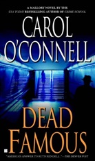 Carol Connell, O&amp;apos, Carol O'Connell - Dead Famous