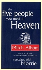 Mitch Albom - The Five People You Meet in Heaven