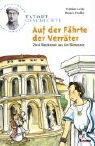 Renée Holler, Fabian Lenk, Anne Wöstheinrich - Auf der Fährte der Verräter
