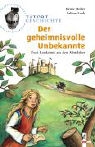 Silvia Christoph, Renée Holler, Fabian Lenk, Christian Zimmer - Der geheimnisvolle Unbekannte