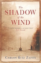 Carlos Ruiz  Zafon, Carlos Ruiz Zafón - The Shadow of the Wind
