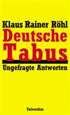 Klaus R Röhl, Klaus R. Röhl, Klaus Rainer Röhl - Deutsche Tabus