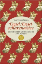 Walter Müller - Engel, Engel scharenweise