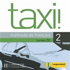 Robert Menand - Taxi!, Methode de francais - Bd.2: 1 Audio-CD für das Lernen zu Hause (Hörbuch)
