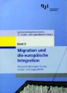 Heike Diefenbach, Günter Renner, Bernd Schulte - Materialien zum 11. Kinder- und Jugendbericht - Bd.5: Migration und die europäische Integration