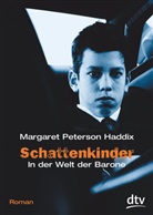 Margaret P Haddix, Margaret Peterson Haddix - Schattenkinder, In der Welt der Barone