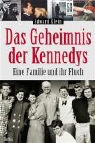 Edward Klein - Das Geheimnis der Kennedys
