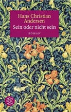 Hans  Christian Andersen - Sein oder nicht sein